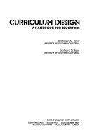 Curriculum design : a handbook for educators /