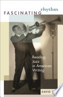 Fascinating rhythm reading jazz in American writing /