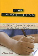 Other people's children the battle for justice and equality in New Jersey's schools /