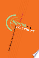 California polyphony ethnic voices, musical crossroads /