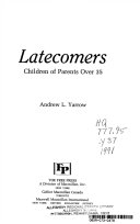 Latecomers : children of parents over 35 /
