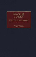Maxim Gorky a political biography /