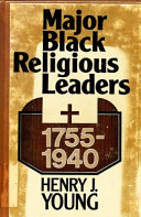 Major black religious leaders : 1755-1940 /