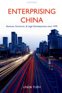 Enterprising China business, economic, and legal developments since 1979 /