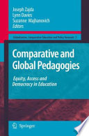 Comparative and Global Pedagogies Equity, Access and Democracy in Education /