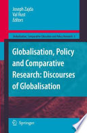 Globalisation, Policy and Comparative Research Discourses of Globalisation /