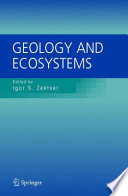 Geology and Ecosystems International Union of Geological Sciences (IUGS) Commission on Geological Sciences for Environmental Planning (COGEOENVIRONMENT) Commission on Geosciences for Environmental Management (GEM) /