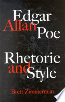 Edgar Allan Poe rhetoric and style /