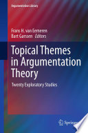 Topical Themes in Argumentation Theory Twenty Exploratory Studies /