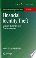 Financial Identity Theft Context, Challenges and Countermeasures /