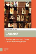 Genocide, new perspectives on its causes, courses and consequences /