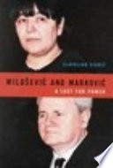 Milošević and Marković a lust for power /
