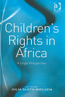 Children's rights in Africa : a legal perspective /