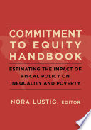 Commitment to Equity Handbook : Estimating the Impact of Fiscal Policy on Inequality and Poverty /