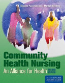 Community health nursing : an alliance for health /