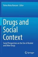 Drugs and social context : social perspectives on the use of alcohol and other drugs /
