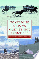 Governing China's Multiethnic Frontiers /