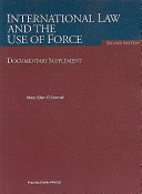 International law and the use of force: documentary supplement /