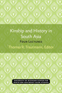 Kinship and History in South Asia : Four Lectures /