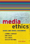 Media ethics : cases and moral reasoning.