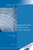 New directions for Institutional research : emerging research practices on first-year students /