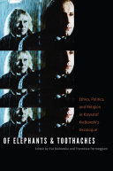 Of Elephants and Toothaches : Ethics, Politics, and Religion in Krzysztof Kieslowski's 'Decalogue' /