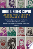 Ohio under COVID : Lessons from America's Heartland in Crisis /