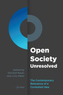 Open Society Unresolved : The Contemporary Relevance of a Contested Idea /