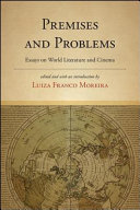 Premises and Problems : Essays on World Literature and Cinema /