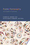 Public Feminisms : From Academy to Community /