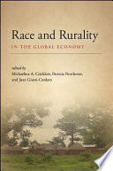 Race and Rurality in the Global Economy /