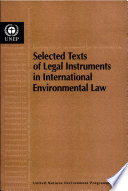 Selected texts of legal instruments in international environmental law.