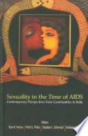 Sexuality in the time of AIDS : contemporary perspectives from communities in India.