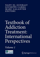 Textbook of addiction treatment : international perspectives /