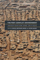 The Post-Conflict Environment : Investigation and Critique /