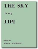 The Sky is My Tipi /