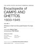 The United States Holocaust Memorial Museum Encyclopedia of Camps and Ghettos, 1933-1945, Volume II : Ghettos in German-Occupied Eastern Europe /