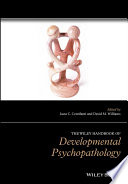 The Wiley handbook of developmental psychopathology /