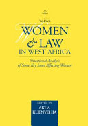 Women & Law in West Africa : situational analysis of some key issues affecting women /