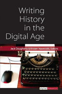 Writing History in the Digital Age /