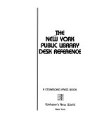 The New York public library desk reference : a stonesong press book.