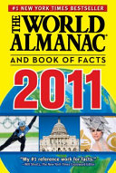 The World almanac and book of facts. 2011.