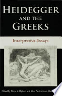 Heidegger and the Greeks interpretive essays /