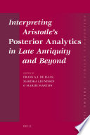Interpreting Aristotle's Posterior Analytics in late antiquity and beyond