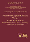 Phenomenological realism versus scientific realism Reinhardt Grossmann - David M. Armstrong metaphysical correspondence /