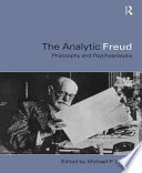 The analytic Freud philosophy and psychoanalysis /
