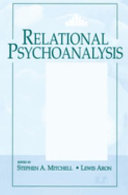 Relational psychoanalysis : the emergence of a tradition /