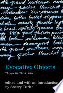 Evocative objects things we think with /