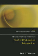 The Wiley-Blackwell handbook of positive psychological interventions /