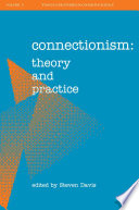 Connectionism theory and practice /